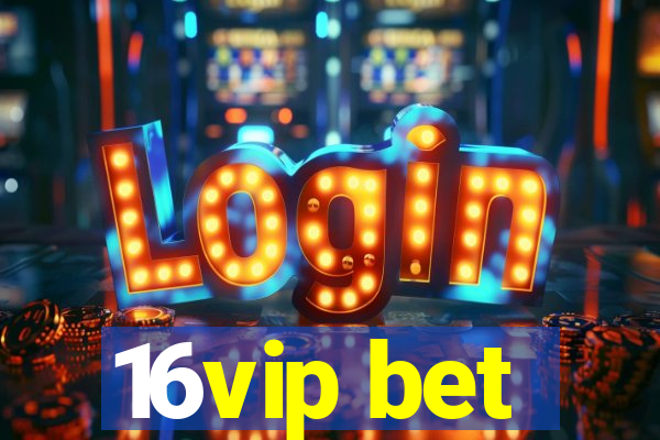 16vip bet